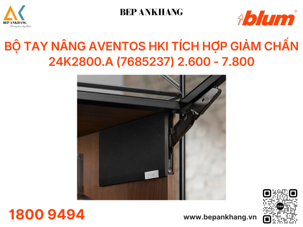 Bộ tay nâng Blum AVENTOS HKi tích hợp giảm chấn âm toàn phần 24K2800.A (7685237) 2.600 - 7.800